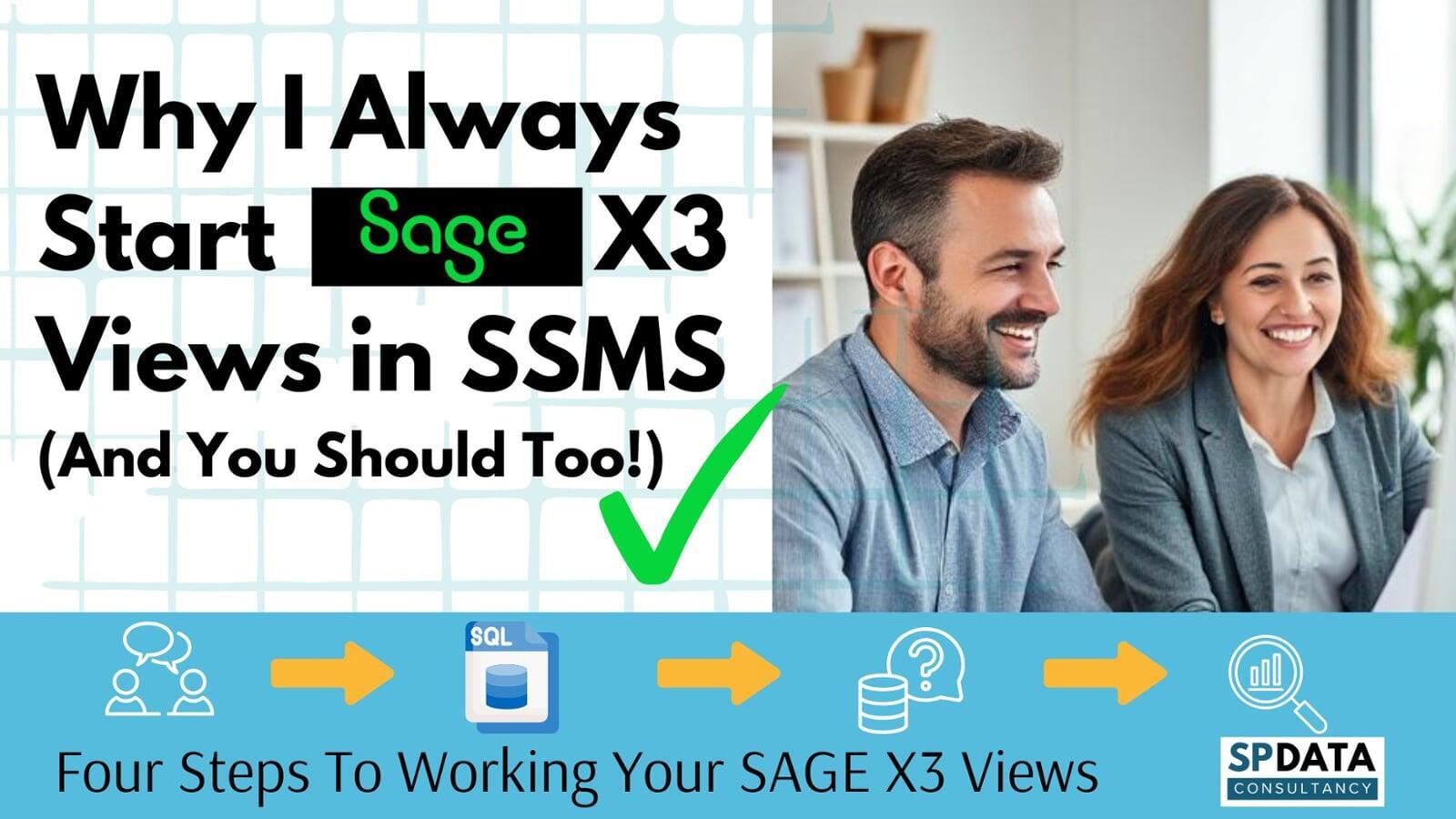 Why I Always Start Sage X3 Views in SSMS (And You Should Too)